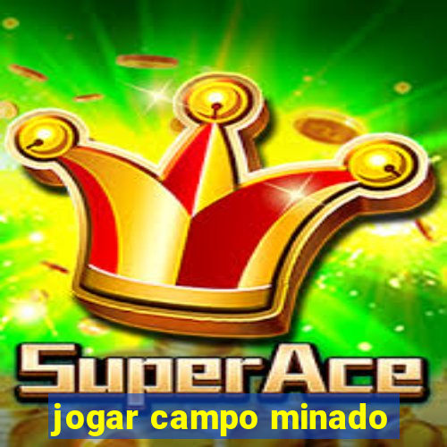 jogar campo minado